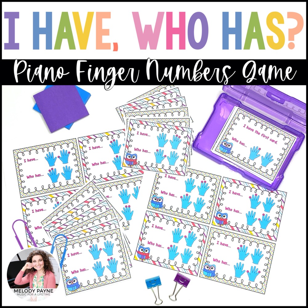 I Have…Who Has? Beginning Piano Game: Finger Numbers and Right & Left Hand