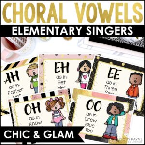 Choral Vowel Sounds Posters - Chic & Glam Elementary Music Choir Classroom Decor