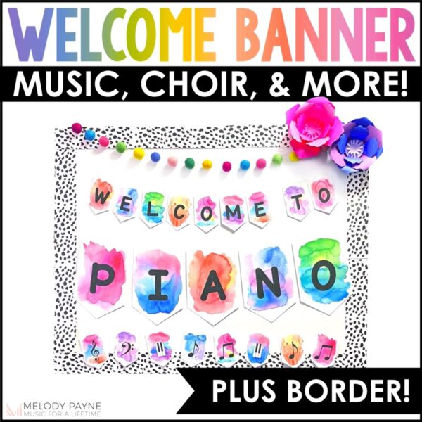 Welcome Banner Piano, Choir, Band, Music, Orchestra - Watercolor Music Classroom Decor