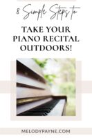 8 steps to take your piano recital outdoors