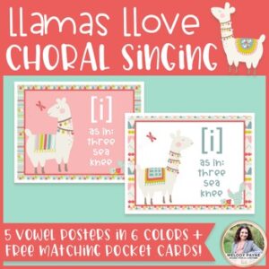 Choral Vowel IPA Posters: Llamas Llove Choral Singing! {Music Class Decor}