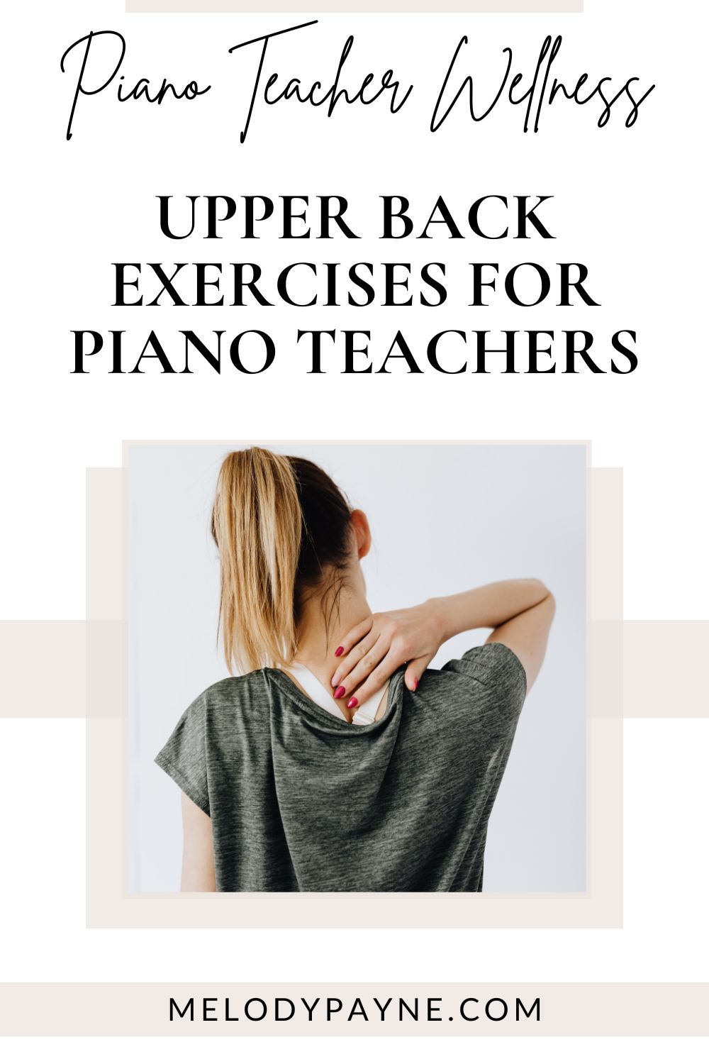 Upper Back Exercises for Piano Teachers