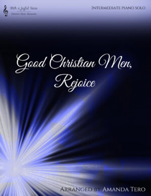 Good Christian Men, Rejoice – intermediate piano solo in Celtic Style