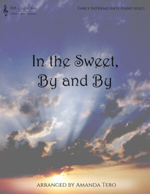 In the Sweet, By and By intermediate piano sheet music solo