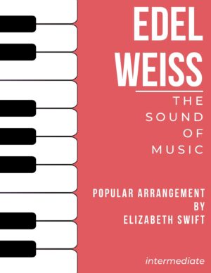 Edelweiss (from The Sound of Music) Arrangement for Piano