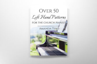 Free Download: Over 50 Left Hand Patterns for the Church Pianist