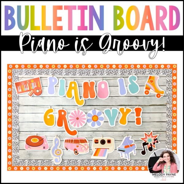 Piano Bulletin Board: Piano is Groovy!
