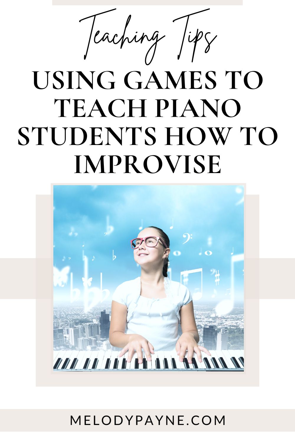Using Games to Teach Piano Students How to Improvise