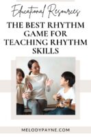The Best Rhythm Game For Teaching Rhythm Skills Melody Payne Music The Best Rhythm Game For Teaching Rhythm Skills 133x200 