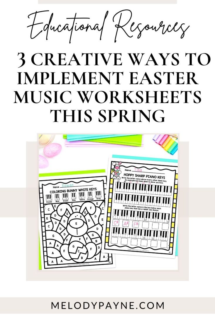 3 Ways to Implement Easy Music Worksheets this Spring