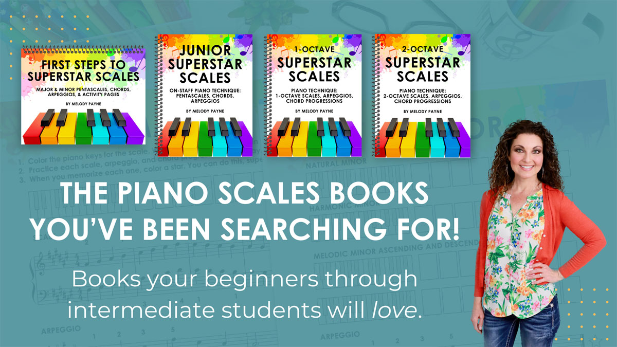 tips for teaching scales use Superstar Scales by melody payne