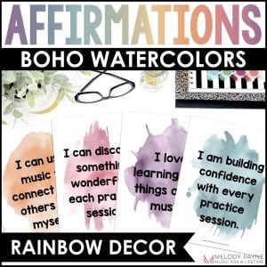 Positive Affirmations Music Posters – Boho Watercolor Music Classroom Decor
