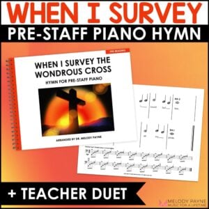 When I Survey the Wondrous Cross Pre-Staff Piano Sheet Music Hymn Pre-Reading