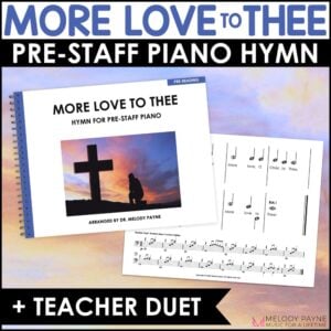 More Love to Thee Pre-Staff Piano Sheet Music Hymn Pre-Reading Beginning Piano